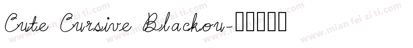 Cute Cursive Blackou字体转换